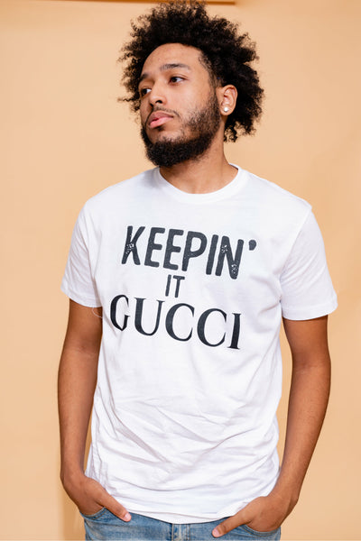 Keepin It Gucci Tee